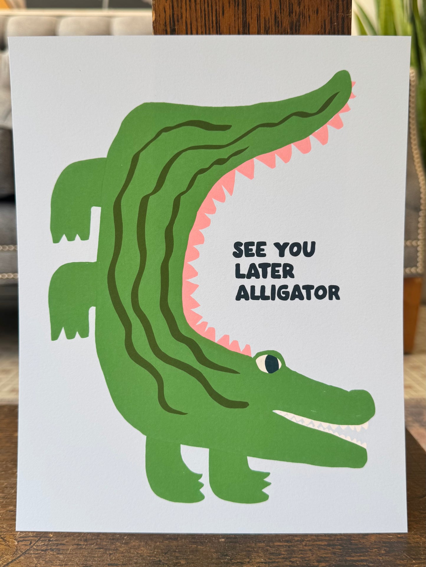 "See You Later Alligator" - Print
