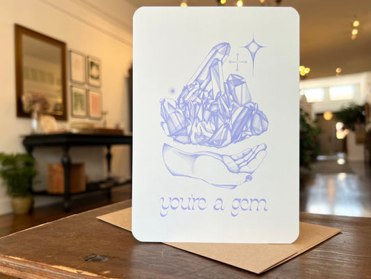 You're A Gem Card