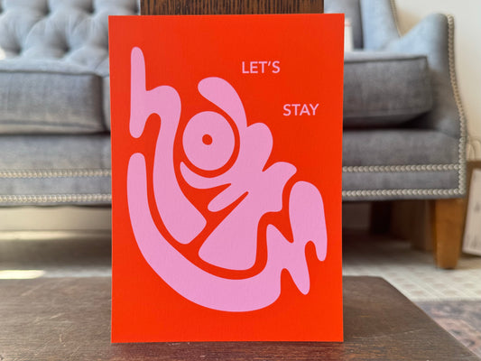 "Let's Stay Home" - Print